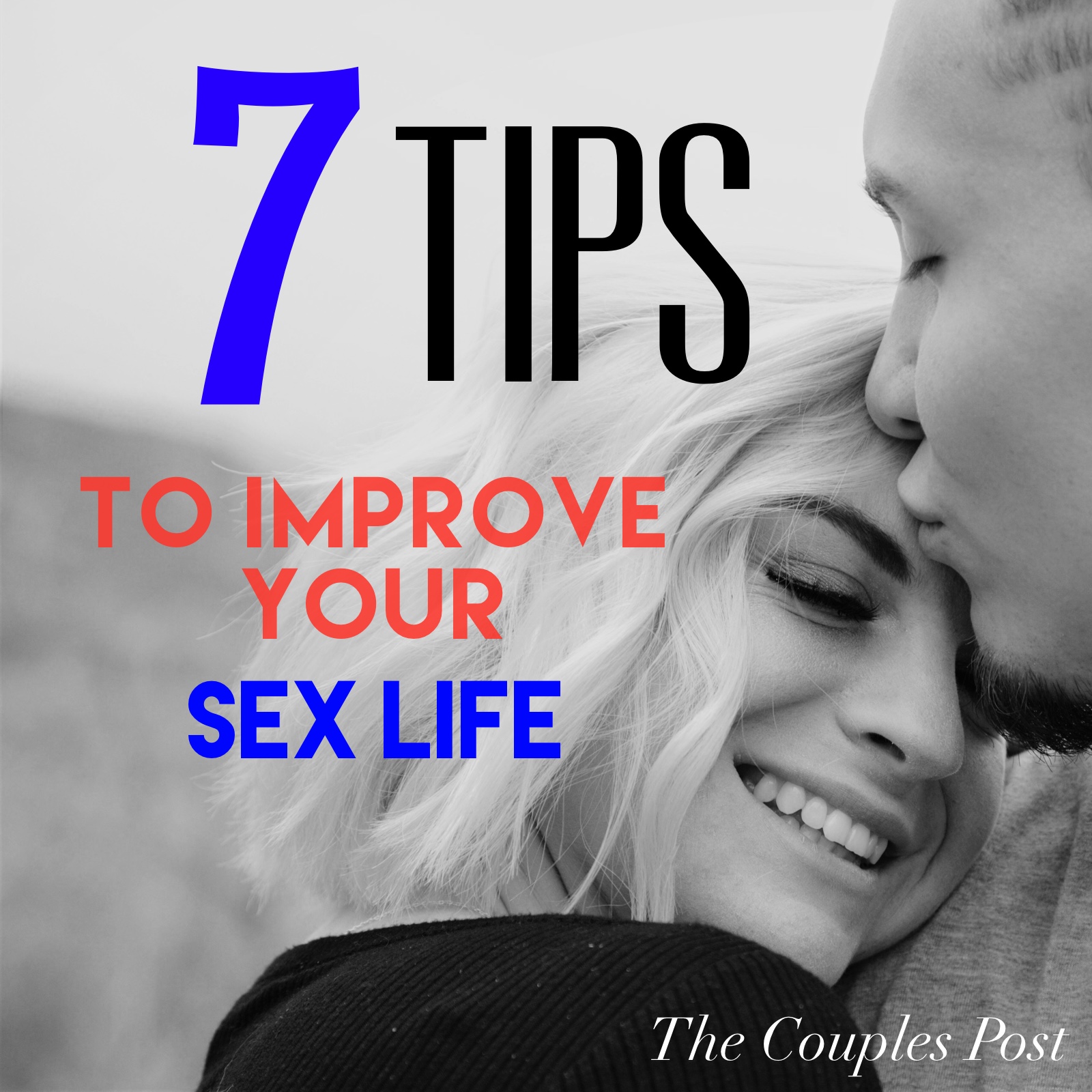 7 Tips To Improve Your Sex Life The Couples Post